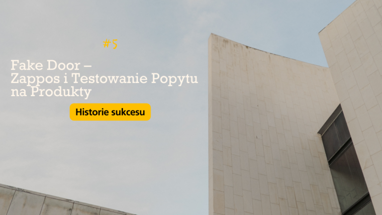 Plucky Rebels - Fake Door – Zappos i Testowanie Popytu na Produkty